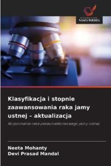 Klasyfikacja i stopnie zaawansowania raka jamy ustnej - aktualizacja