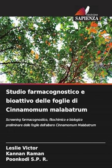Studio farmacognostico e bioattivo delle foglie di Cinnamomum malabatrum