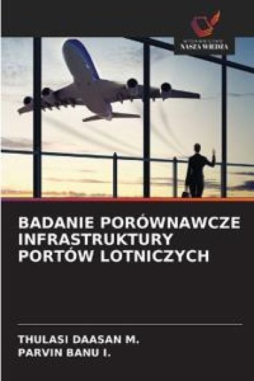 BADANIE PORÓWNAWCZE INFRASTRUKTURY PORTÓW LOTNICZYCH