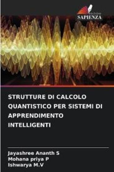 STRUTTURE DI CALCOLO QUANTISTICO PER SISTEMI DI APPRENDIMENTO INTELLIGENTI
