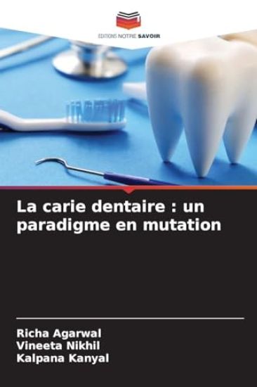 La carie dentaire : un paradigme en mutation