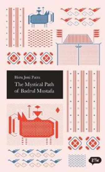 The Mystical Path of Badrul Mustafa