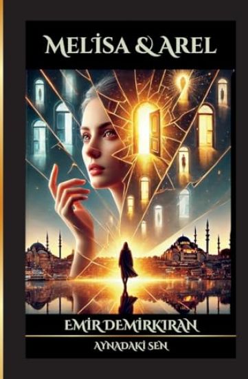 Melisa & Arel; Aynadaki Sen (Turkish) - Basili Kitap