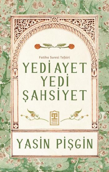Yedi Ayet Yedi Sahsiyet - Fatiha Suresi Tefsiri