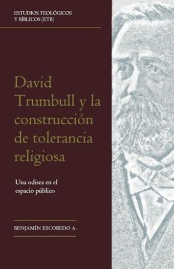 David Trumbull y la construcci?n de tolerancia religiosa
