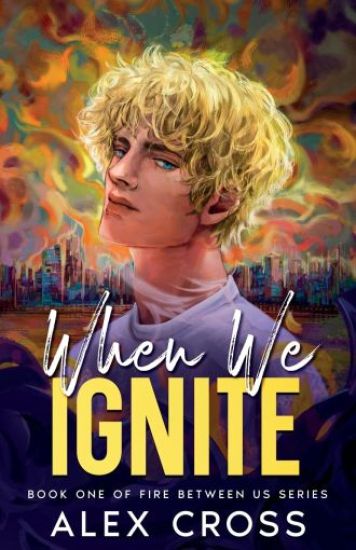 Kansikuva: When We Ignite: Book One