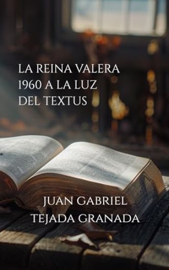 La Reina Valera 1960 a la Luz del Textus