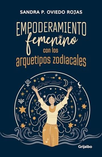 Empoderamiento Femenino Con Los Arquetipos Zodiacales / Female Empowerment Through Archetypes of the Zodiac