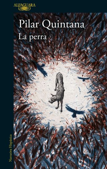 La Perra / The Bitch