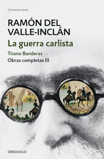 Ramón del Valle-Inclán. Obras Completas III / Ramón del Valle-Inclán. Complete Works III