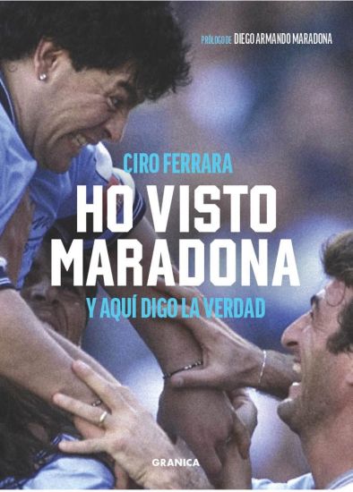Ho Visto Maradona: Y aquí digo la verdad