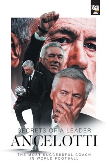 Ancelotti, Secrets of a Leader