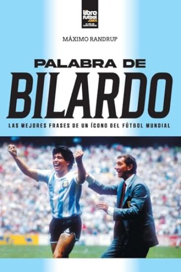 Palabra de Bilardo