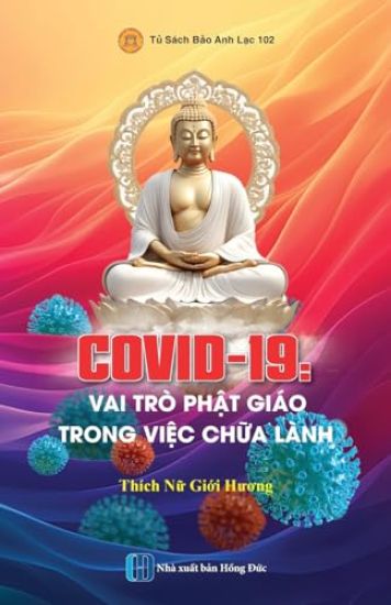 COVID-19 Vai trò Ph?t Giáo trong vi?c ch?a lành