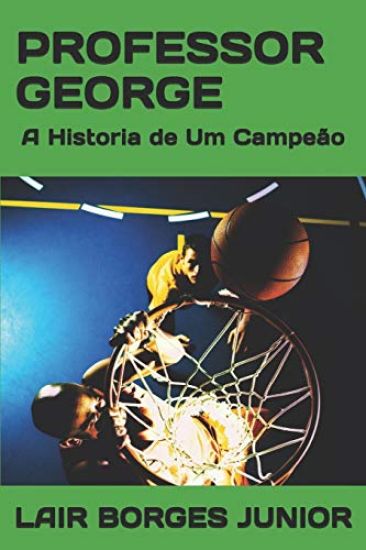 Professor George: A Historia de Um Campeão