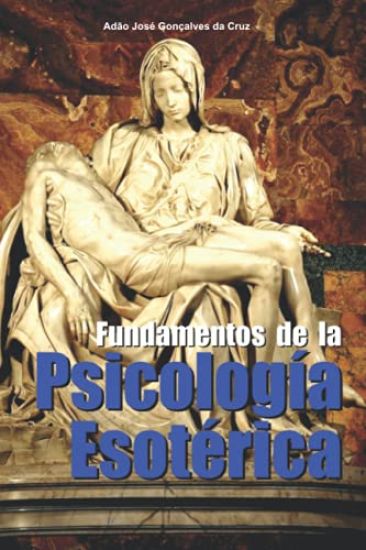 Fundamentos de la Psicología Esotérica