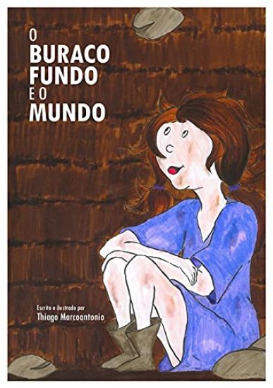 O Buraco Fundo E O Mundo