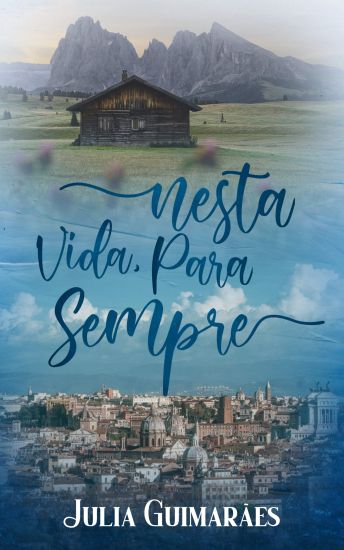 Nesta Vida, Para Sempre