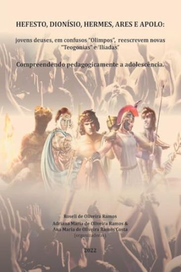 Hefesto, Dionísio, Hermes, Ares E Apolo