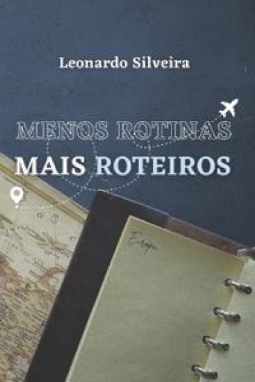 Menos Rotinas, Mais Roteiros