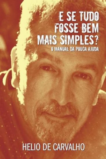 E Se Tudo Fosse Bem Mais Simples