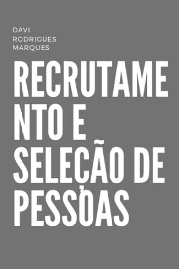 Recrutamento e Seleção de Pessoas