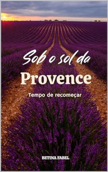 Sob O Sol Da Provence