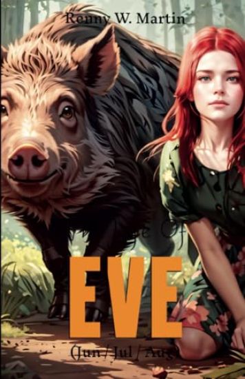 The Life Of Eve (Jun/Jul/Aug)