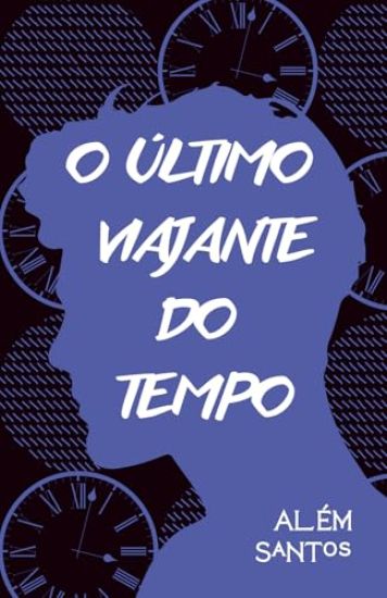 O Último Viajante do Tempo