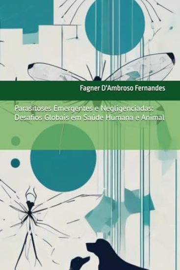 Parasitoses Emergentes e Negligenciadas