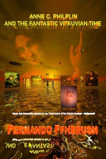 Anne C Philplin and the Fantastic Vitruvian Time