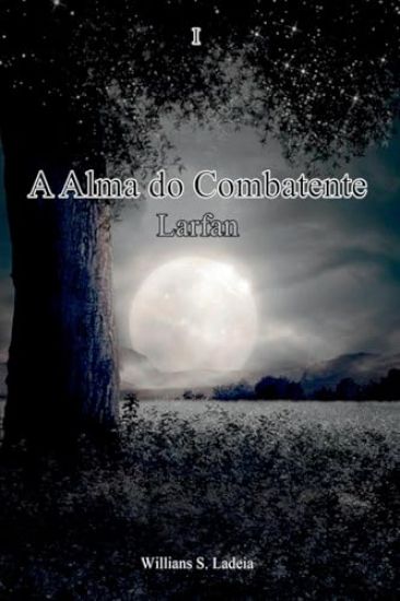 A Alma Do Combatente Larfan