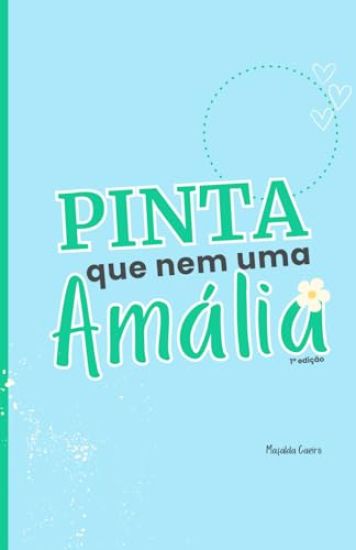 Pinta Que Nem Uma Am lia