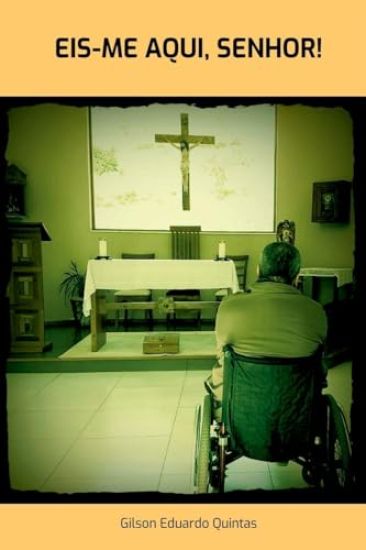 Eis-me Aqui, Senhor!