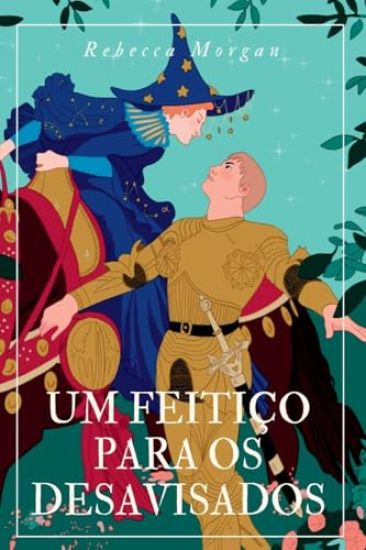 Um Feitiço Para Os Desavisados