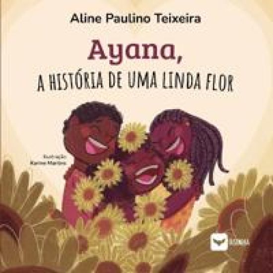 Ayana, a história de uma linda flor