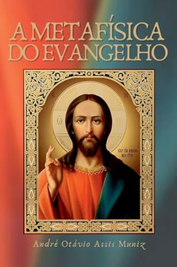 A Metafísica Do Evangelho