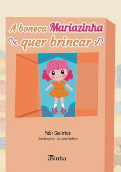 A boneca Mariazinha quer brincar