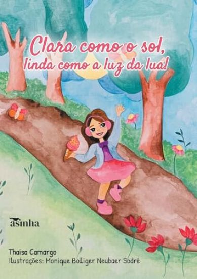 Clara como o sol, linda como a luz da lua!