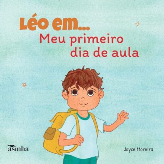 Léo em... Meu primeiro dia de aula