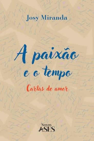 A paixão e o tempo