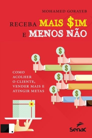 Receba mais sim e menos não