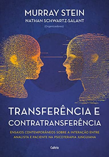 Transferência e contratransferência - Nova edição