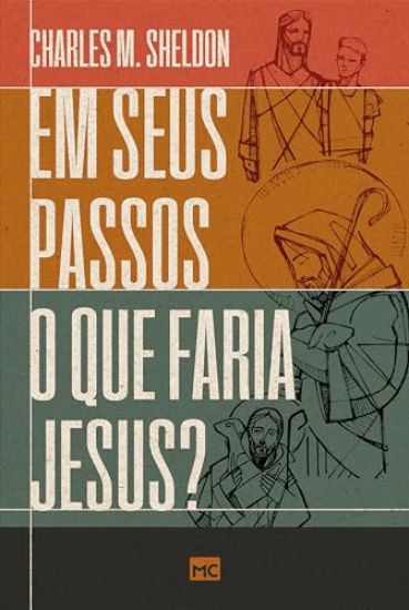 Em seus passos o que faria Jesus?