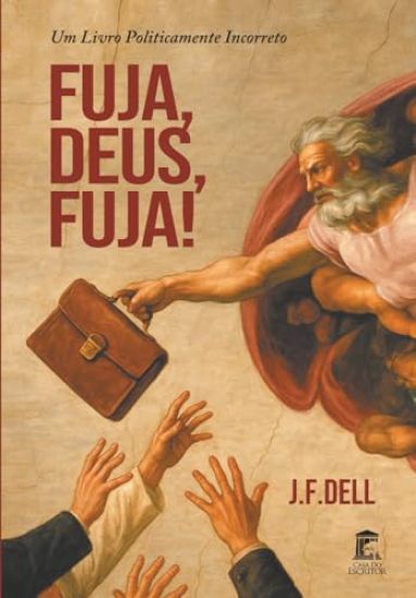 Fuja, Deus, Fuja!