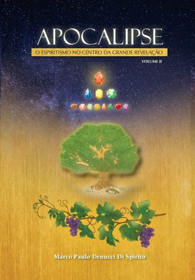 Apocalipse - O Espiritismo No Centro Da Grande Revelação