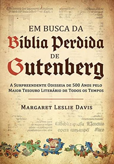 EM BUSCA DA BIBLIA PERDIDA DE GUTENBERG