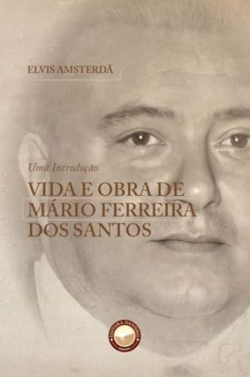 Vida e Obra de Mário Ferreira dos Santos