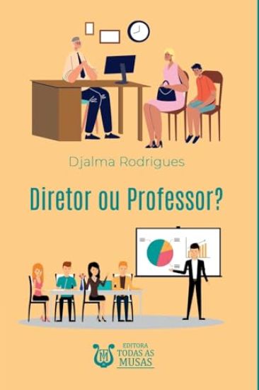 Diretor Ou Professor?