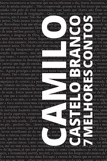 7 melhores contos de Camilo Castelo Branco